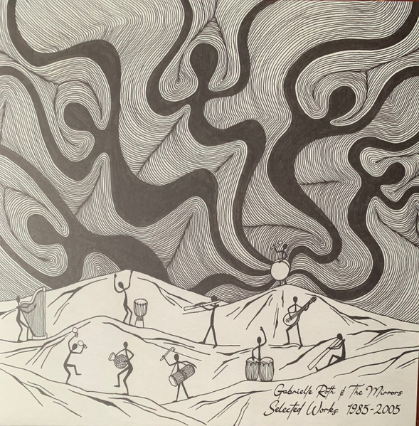 Gabrielle Roth & The Mirrors - Selected Works 1985-2005 | Time Capsule (TIME010R) - main