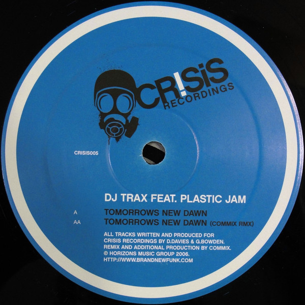 DJ Trax Feat. Plastic Jam - Tomorrows New Dawn | Crisis Recordings (CRISIS005)