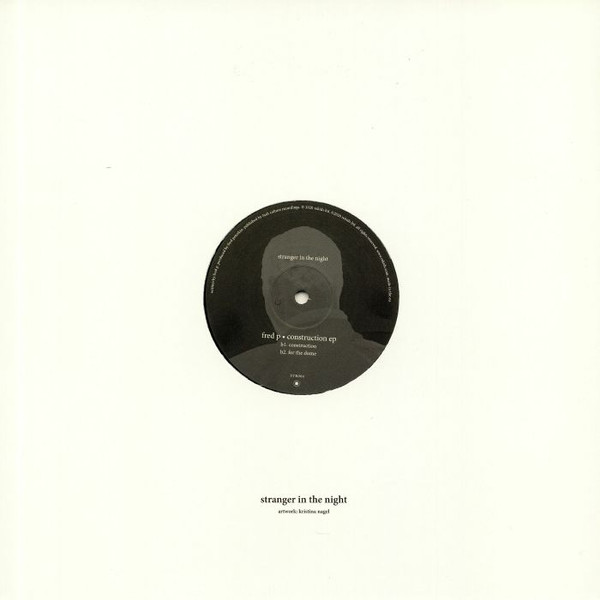 Fred P. - Construction EP | Stranger In The Night (STR004) - 2 Fred P. - Construction EP | Stranger In The Night (STR004) - 2