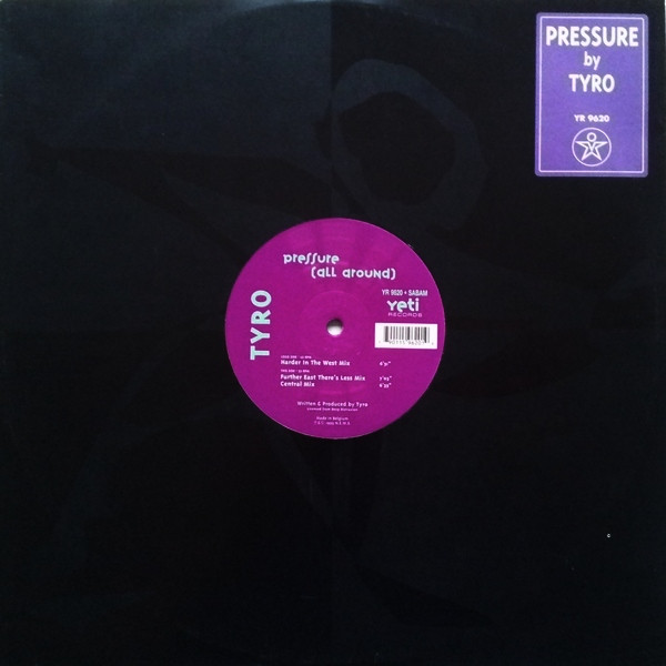 Tyro - Pressure (All Around) | Yeti Records (YR 9620)