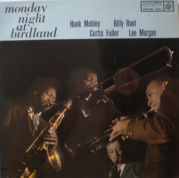 Hank Mobley - Monday Night At Birdland | Roulette (R-52015) Hank Mobley - Monday Night At Birdland | Roulette (R-52015)