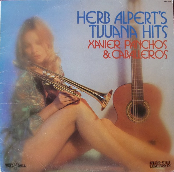Xavier Panchos & Caballeros - Herb Alpert's Tijuana Hits | Windmill (WMD 147) - main