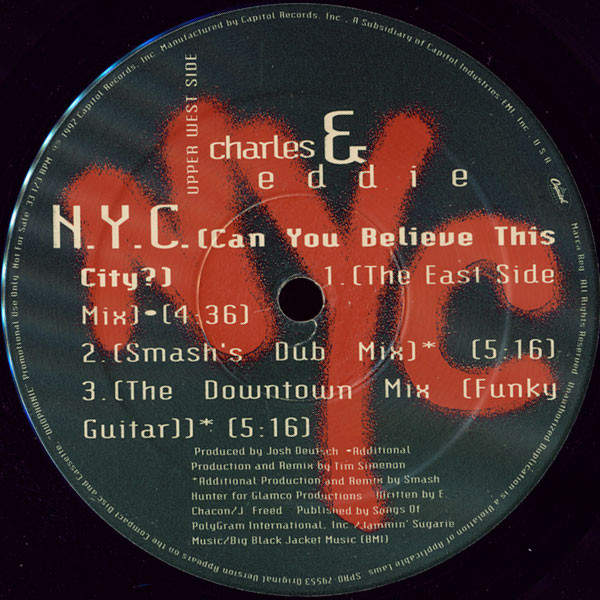 Charles & Eddie - N.Y.C. (Can You Believe This City?) | Capitol Records (SPRO-79501)