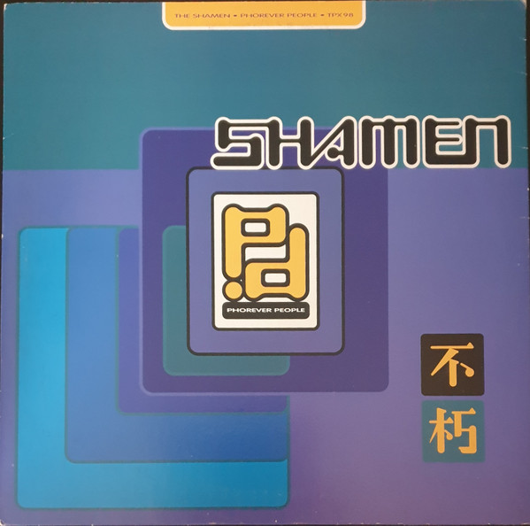 The Shamen - Phorever People | One Little Indian (TPX98)