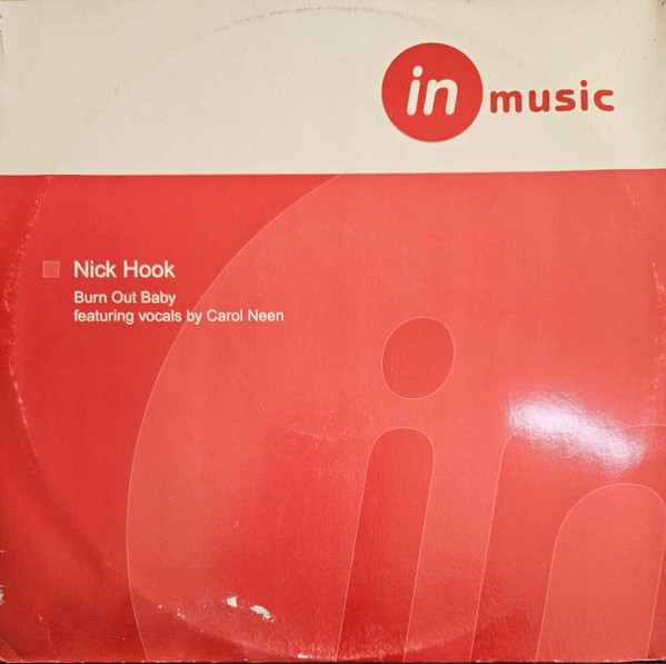 Nick Hook - Burn Out Baby | In Music Ltd (IN007)