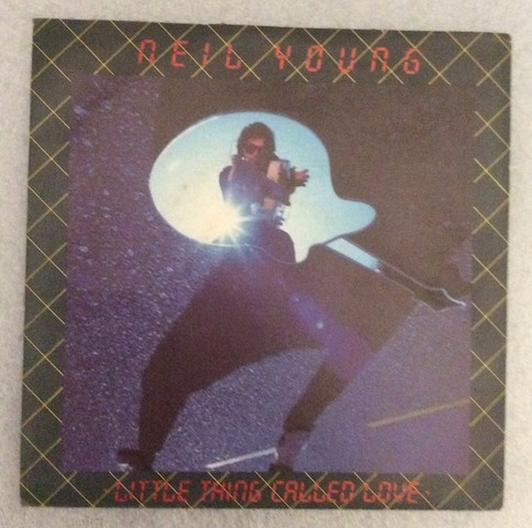 Neil Young - Little Thing Called Love | Geffen Records (GEF A 2781) - main