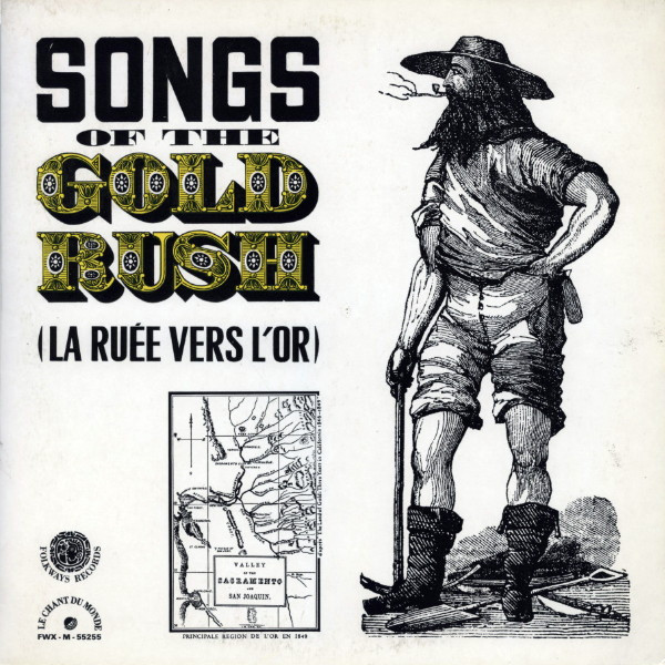 Logan English - Songs Of The Gold Rush (La Ruée Vers L'or) | Le Chant Du Monde (FWX-M-55255) - main