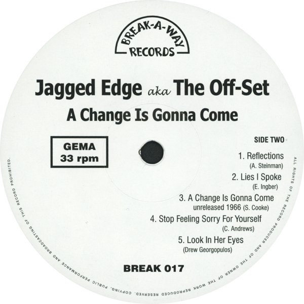 The Jagged Edge / The Off-Set - A Change Is Gonna Come | Break-A-Way Records (BREAK 017) - 4 The Jagged Edge / The Off-Set - A Change Is Gonna Come | Break-A-Way Records (BREAK 017) - 4