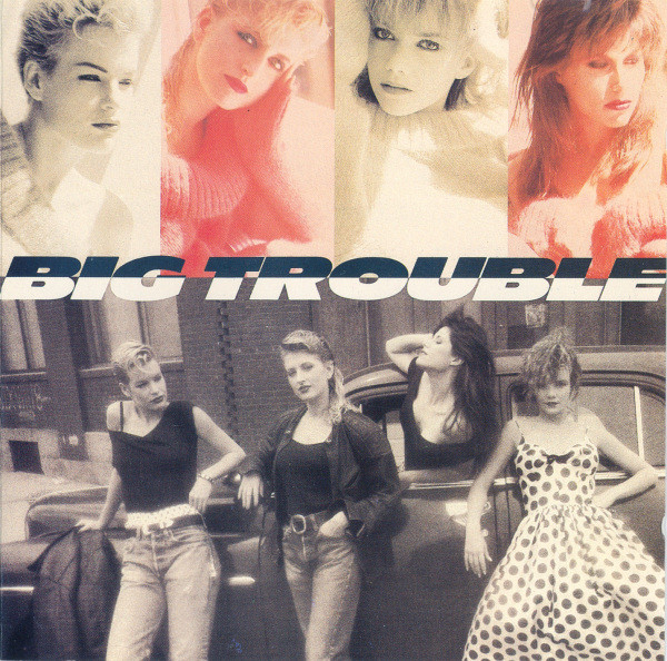 Big Trouble - Big Trouble | Epic (EPC 460489 1)