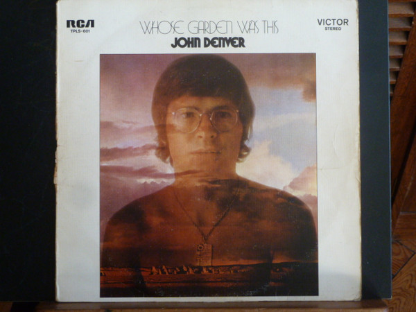 John Denver - Whose Garden Was This | RCA Victor (TPLS 601)