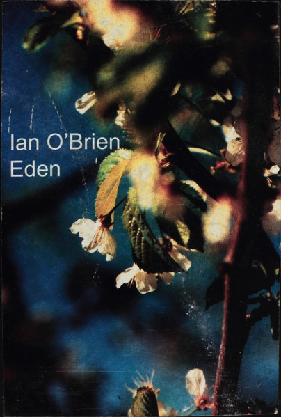 Ian O'Brien - Eden | Peacefrog Records (PF IOB3) - 4 Ian O'Brien - Eden | Peacefrog Records (PF IOB3) - 4