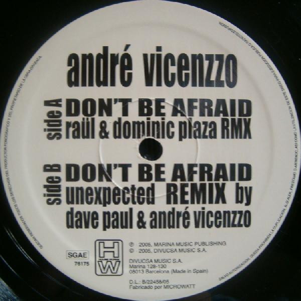 Andre Vicenzzo - Don't Be Afraid (2005 Remixes) | House Works (76175) - 4 Andre Vicenzzo - Don't Be Afraid (2005 Remixes) | House Works (76175) - 4