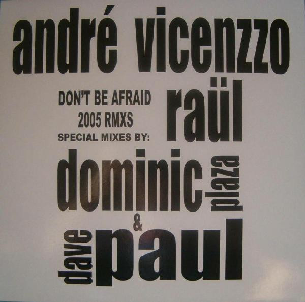 Andre Vicenzzo - Don't Be Afraid (2005 Remixes) | House Works (76175)