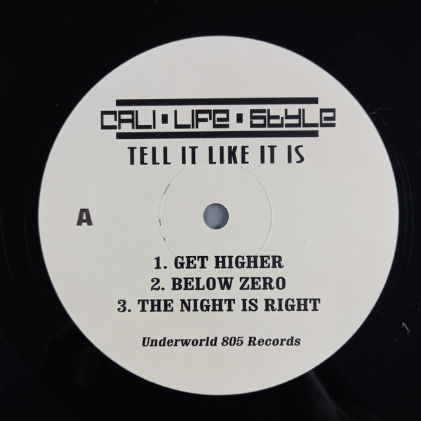 Cali Life Style - Tell It Like It Is | Underworld 805 Records (none) - 3 Cali Life Style - Tell It Like It Is | Underworld 805 Records (none) - 3