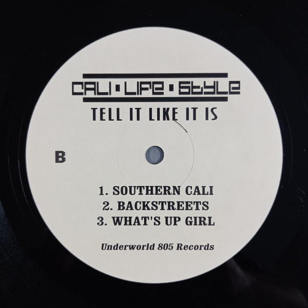 Cali Life Style - Tell It Like It Is | Underworld 805 Records (none) - 4 Cali Life Style - Tell It Like It Is | Underworld 805 Records (none) - 4