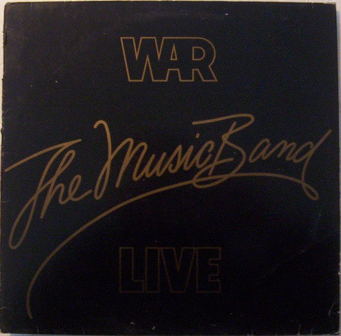 War - The Music Band Live | MCA Records (203 204-320)