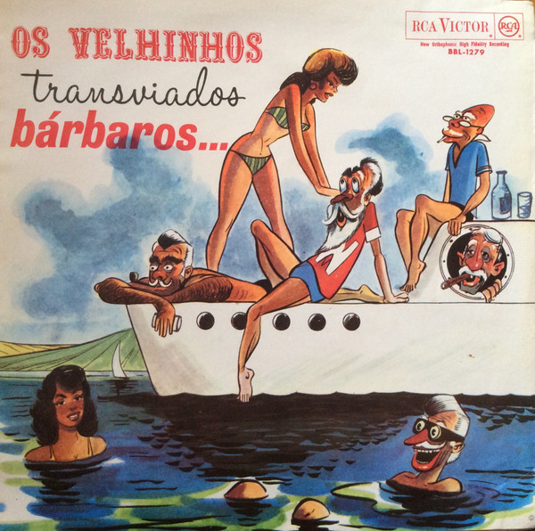 Os Velhinhos Transviados - Bárbaros! | RCA Victor (BBL-1279) - main
