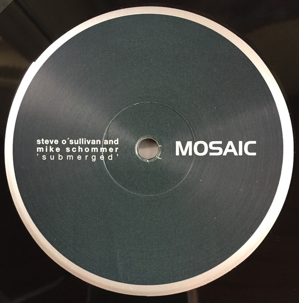 Steve O'Sullivan And Mike Schommer - Submerged | Mosaic (MOSAIC040) - 3