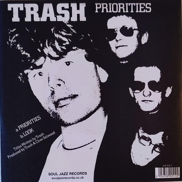 Trash - Priorities c/w Look | Soul Jazz Records (SJR 510-7) - 2