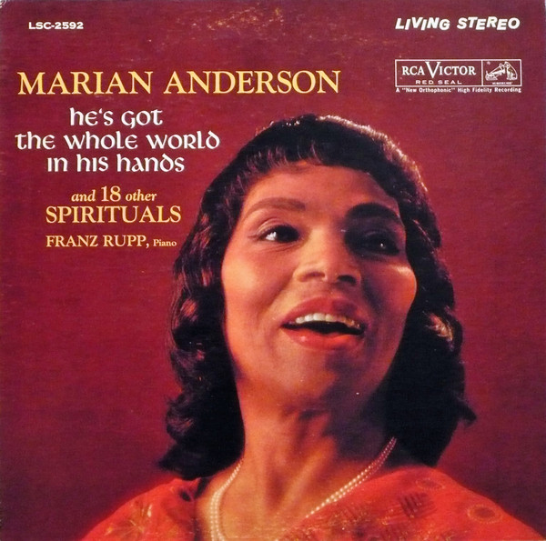 Marian Anderson , Franz Rupp - He's Got The Whole World In His Hands And 18 Other Spirituals | RCA Victor Red Seal (LSC-2592) - main Marian Anderson , Franz Rupp - He's Got The Whole World In His Hands And 18 Other Spirituals | RCA Victor Red Seal (LSC-2592) - main