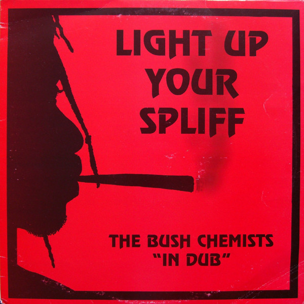 The Bush Chemists - Light Up Your Spliff | Conscious Sounds (DNC 005)