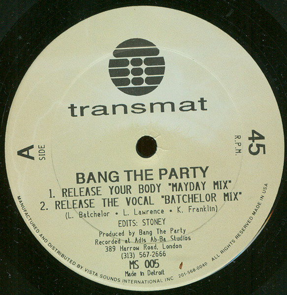 Bang The Party - Release Your Body | Transmat (MS 005) - main Bang The Party - Release Your Body | Transmat (MS 005) - main