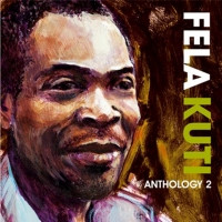Fela Kuti - Anthology 2 | Pias France (309.0006.060)