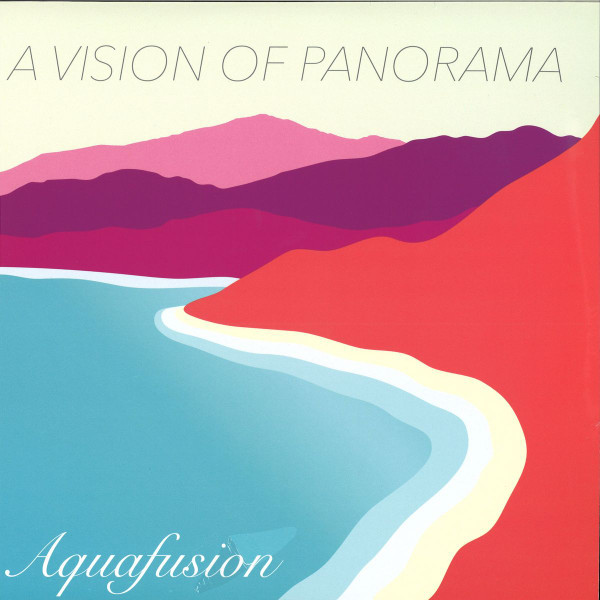 A Vision of Panorama - Aquafusion | Mellophonia (MLPH11LP)