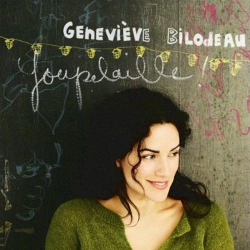 Geneviève Bilodeau - Youpelaille ! | Les Disques Victoire (VIC2-2047)