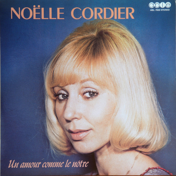 Noëlle Cordier - Un Amour Comme Le Nôtre | Able (ABL 7022) - main Noëlle Cordier - Un Amour Comme Le Nôtre | Able (ABL 7022) - main