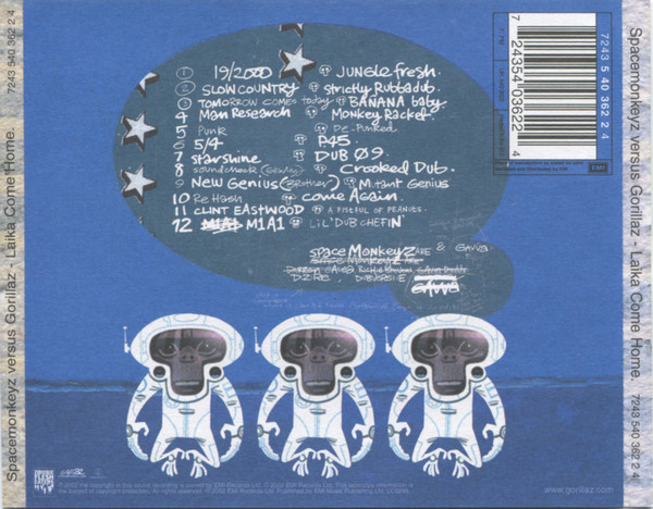 Spacemonkeyz versus Gorillaz - Laika Come Home | Parlophone (7243 540 362 2 4) - 2