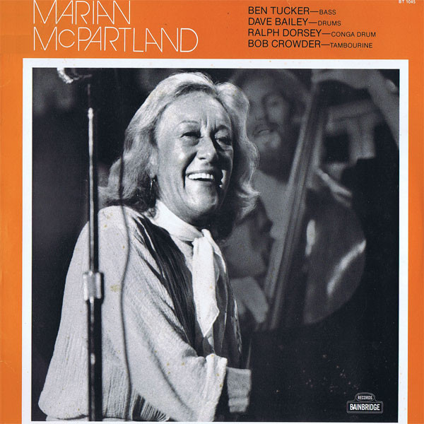 Marian McPartland - Marian McPartland | Bainbridge Records (BT 1045)
