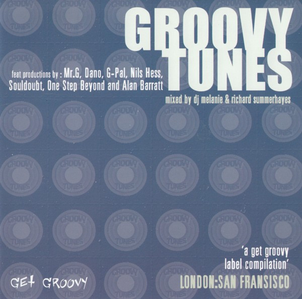 DJ Melanie & Richard Summerhayes - Groovy Tunes | Get Groovy (GGCD 02-2)
