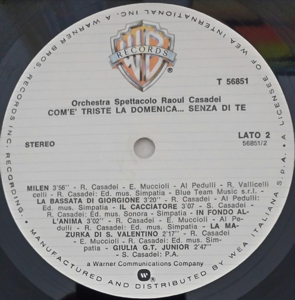 Orchestra Spettacolo Raoul Casadei - Com'E' Triste La Domenica... Senza Di Te | Warner Bros. Records (T 56851) - 4 Orchestra Spettacolo Raoul Casadei - Com'E' Triste La Domenica... Senza Di Te | Warner Bros. Records (T 56851) - 4