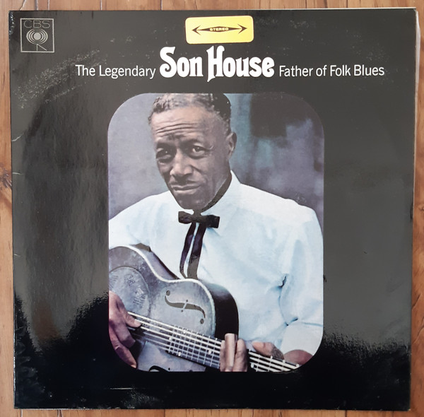 Son House - Father Of Folk Blues | CBS (SBP-233469)