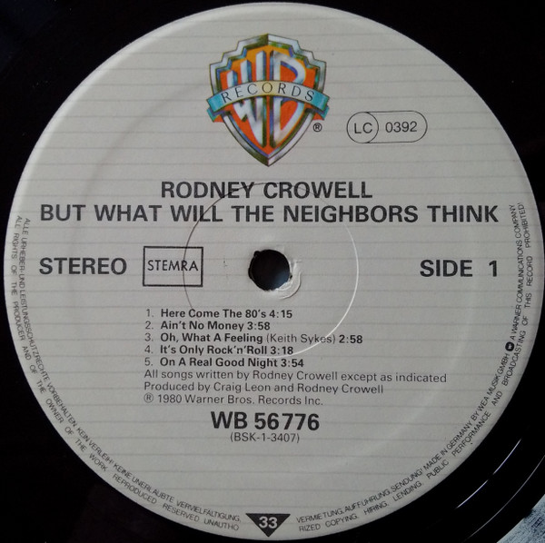 Rodney Crowell - But What Will The Neighbors Think | Warner Bros. Records (WB 56 776) - 3 Rodney Crowell - But What Will The Neighbors Think | Warner Bros. Records (WB 56 776) - 3
