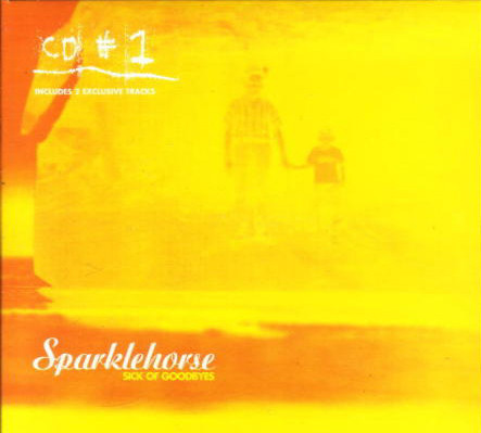 Sparklehorse - Sick Of Goodbyes | Parlophone (CDCLS 808) - main