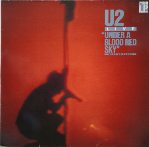 U2 - Live "Under A Blood Red Sky" | Island Records (205 904-270) - main U2 - Live "Under A Blood Red Sky" | Island Records (205 904-270) - main