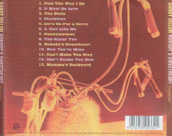 Sandy Dillon - Nobody's Sweetheart | One Little Indian (TPLP367CD) - 2 Sandy Dillon - Nobody's Sweetheart | One Little Indian (TPLP367CD) - 2