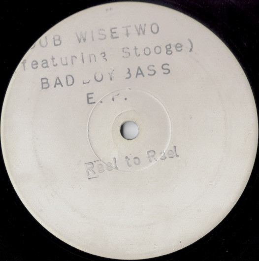 Dub Wise II - Bad Boy Bass E.P. | Reel 2 Reel Productions (RTOR 004) - 2