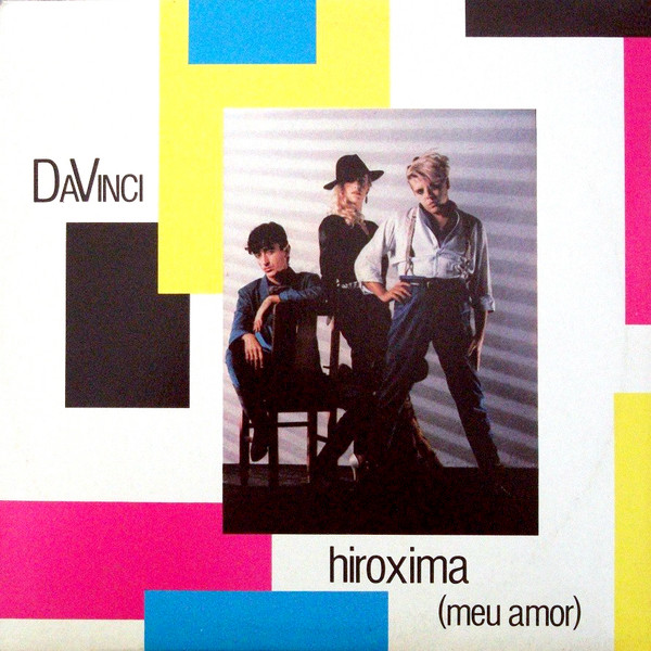 Da Vinci - Hiroxima (Meu Amor) | Polydor (2141689) - main