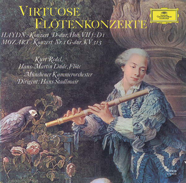 Joseph Haydn , Wolfgang Amadeus Mozart , Kurt Redel , Hans-Martin Linde , Münchener Kammerorchester , Hans Stadlmair - Virtuose Flötenkonzerte (Konzert D-dur, Hob. VIIf: D1 / Konzert Nr.1 G-dur, KV 313) | Deutsche Grammophon (135 058) - main
