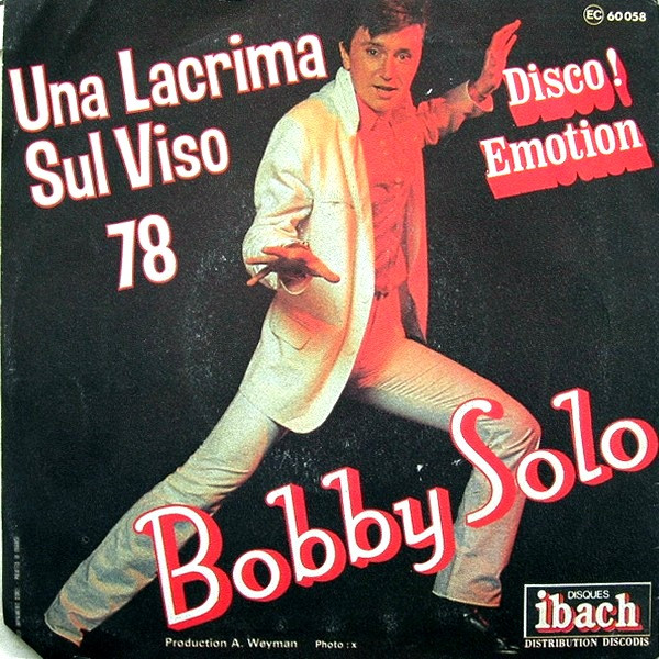 Bobby Solo - Una Lacrima Sul Viso | Disques Ibach (60058) - 2