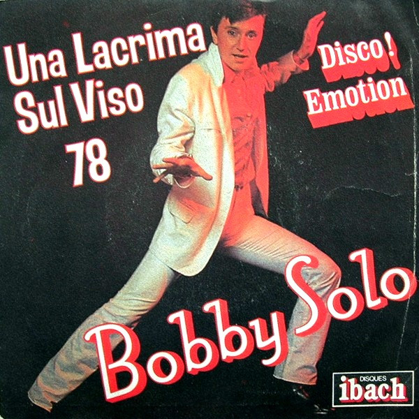 Bobby Solo - Una Lacrima Sul Viso | Disques Ibach (60058) Bobby Solo - Una Lacrima Sul Viso | Disques Ibach (60058)