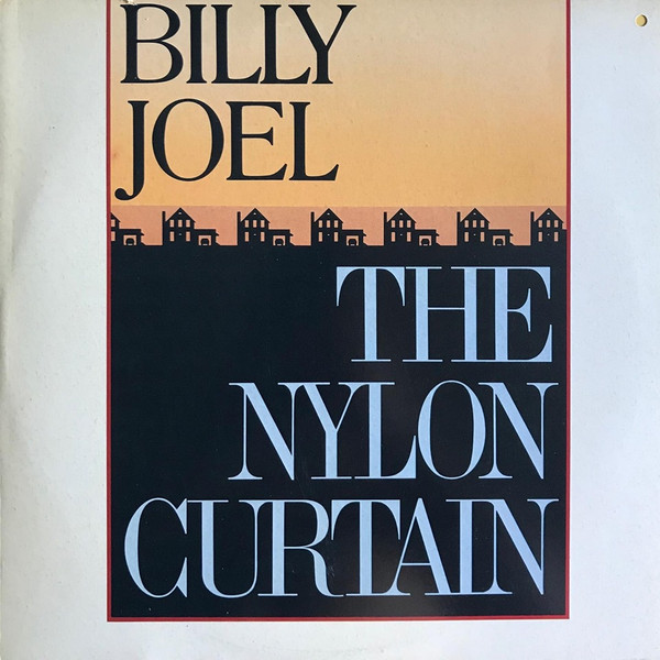 Billy Joel - The Nylon Curtain | CBS (85959) - main Billy Joel - The Nylon Curtain | CBS (85959) - main