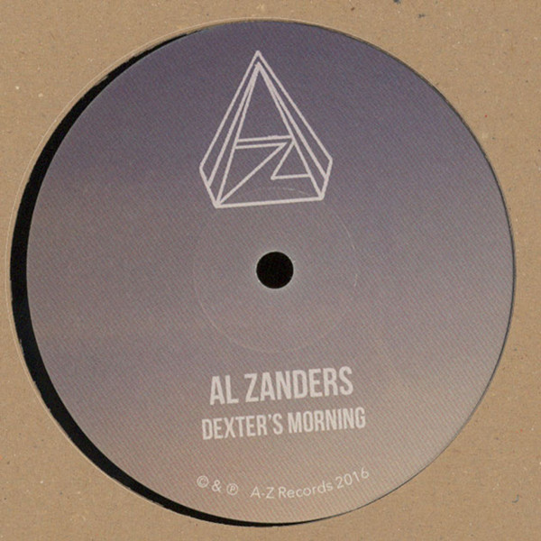 Al Zanders - Ripley's Voyage / Dexter's Morning | A-Z Records (AZ002) - 2 Al Zanders - Ripley's Voyage / Dexter's Morning | A-Z Records (AZ002) - 2