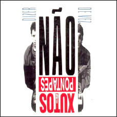 Xutos & Pontapés - Dizer Não De Vez | Polydor (517561 1) - main
