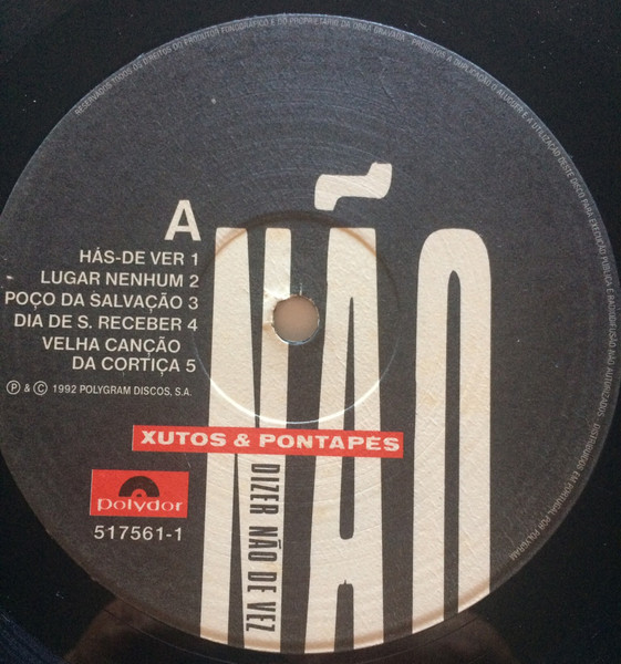 Xutos & Pontapés - Dizer Não De Vez | Polydor (517561 1) - 4