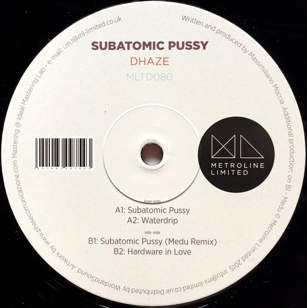 Dhaze - Subatomic Pussy | Metroline Limited (MLTD080) Dhaze - Subatomic Pussy | Metroline Limited (MLTD080)