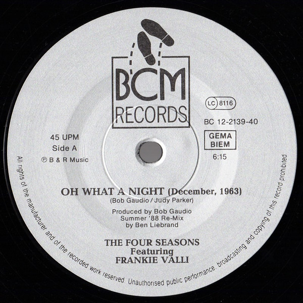 The Four Seasons Featuring Frankie Valli - Oh What A Night (December, 1963) (1988 Remix By Ben Liebrand) | BCM Records (BC 12-2139-40) - 3 The Four Seasons Featuring Frankie Valli - Oh What A Night (December, 1963) (1988 Remix By Ben Liebrand) | BCM Records (BC 12-2139-40) - 3